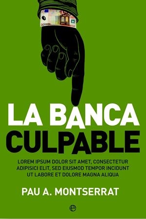 LA BANCA CULPABLE | 9788499705767 | MONTSERRAT VALENTÍ, PAU | Galatea Llibres | Librería online de Reus, Tarragona | Comprar libros en catalán y castellano online