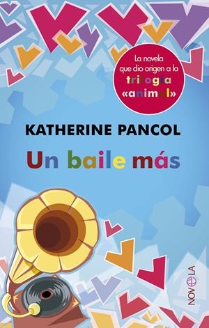 UN BAILE MÁS | 9788499703077 | PANCOL, KATHERINE | Galatea Llibres | Llibreria online de Reus, Tarragona | Comprar llibres en català i castellà online
