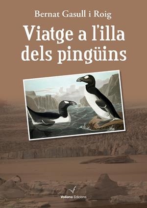 VIATGE A L'ILLA DELS PINGÜINS | 9788494071522 | GASULL ROIG, BERNAT | Galatea Llibres | Llibreria online de Reus, Tarragona | Comprar llibres en català i castellà online