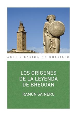LOS ORÍGENES DE LA LEYENDA DE BREOGÁN | 9788446030300 | SAINERO, RAMÓN | Galatea Llibres | Llibreria online de Reus, Tarragona | Comprar llibres en català i castellà online