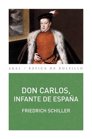 DON CARLOS, INFANTE DE ESPAÑA | 9788446036296 | SCHILLER, FRIEDRICH | Galatea Llibres | Llibreria online de Reus, Tarragona | Comprar llibres en català i castellà online