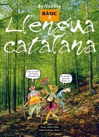LLENGUA CATALANA BASIC 3 | 9788448918750 | ABELLÓ VILELLA, XAVIER/RODRÍGUEZ RUBIO, JUDITH | Galatea Llibres | Librería online de Reus, Tarragona | Comprar libros en catalán y castellano online