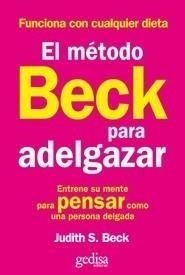 MÉTODO BECK PARA ADELGAZAR | 9788497842853 | BECK, JUDITH S. | Galatea Llibres | Llibreria online de Reus, Tarragona | Comprar llibres en català i castellà online
