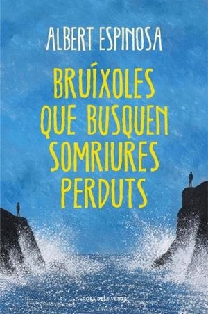 BRÚIXOLES QUE BUSQUEN SOMRIURES PERDUTS | 9788401388491 | ESPINOSA, ALBERT | Galatea Llibres | Librería online de Reus, Tarragona | Comprar libros en catalán y castellano online
