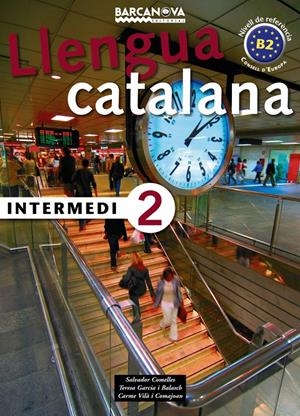 LLENGUA CATALANA INTERMEDI 2 | 9788448920562 | COMELLES, SALVADOR, TERESA CARGIA I CARME VILA | Galatea Llibres | Llibreria online de Reus, Tarragona | Comprar llibres en català i castellà online