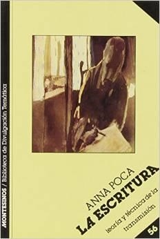 ESCRITURA, LA. TEORIA Y TECNICA DE LA TRANSMISION | 9788476391327 | POCA, ANNA | Galatea Llibres | Llibreria online de Reus, Tarragona | Comprar llibres en català i castellà online