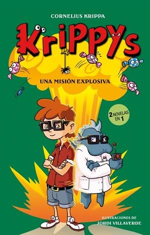KRIPPYS: UNA MISION EXPLOSIVA | 9788415580461 | KRIPPA, CORNELIUS | Galatea Llibres | Llibreria online de Reus, Tarragona | Comprar llibres en català i castellà online