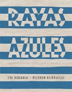 RAYAS AZULES | 9788424647438 | HIBERNIA, EVA | Galatea Llibres | Llibreria online de Reus, Tarragona | Comprar llibres en català i castellà online