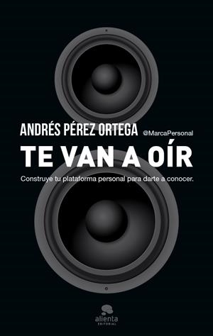 TE VAN A OÍR | 9788415320975 | PÉREZ ORTEGA, ANDRES | Galatea Llibres | Librería online de Reus, Tarragona | Comprar libros en catalán y castellano online