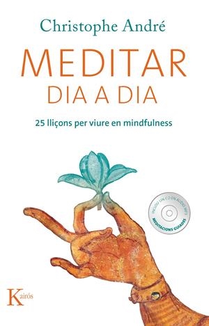 MEDITAR DIA A DIA + CD | 9788499882338 | ANDRÉ, CHRISTOPHE | Galatea Llibres | Llibreria online de Reus, Tarragona | Comprar llibres en català i castellà online