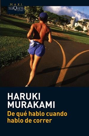 DE QUÉ HABLO CUANDO HABLO DE CORRER | 9788483835937 | MURAKAMI, HARUKI | Galatea Llibres | Llibreria online de Reus, Tarragona | Comprar llibres en català i castellà online