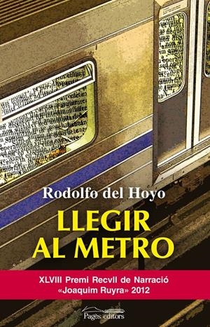 LLEGIR AL METRO | 9788499753119 | DEL HOYO ALFARO, RODOLFO | Galatea Llibres | Librería online de Reus, Tarragona | Comprar libros en catalán y castellano online