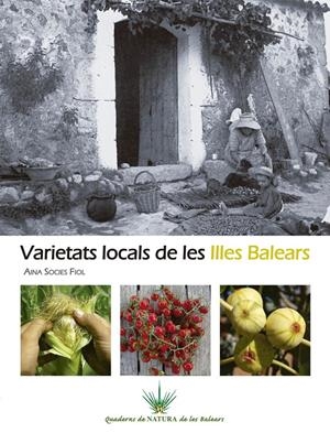 VARIETATS LOCALS DE LES ILLES BALEARS | 9788415432371 | SOCIES FIOL, AINA MARIA | Galatea Llibres | Llibreria online de Reus, Tarragona | Comprar llibres en català i castellà online