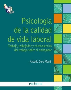 PSICOLOGÍA DE LA CALIDAD DE VIDA LABORAL | 9788436828573 | DURO MARTÍN, ANTONIO | Galatea Llibres | Llibreria online de Reus, Tarragona | Comprar llibres en català i castellà online