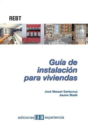 GUIA DE INSTALACION PARA VIVIENDAS | 9788496283022 | SANTACRUZ, JOSE MANUEL | Galatea Llibres | Llibreria online de Reus, Tarragona | Comprar llibres en català i castellà online