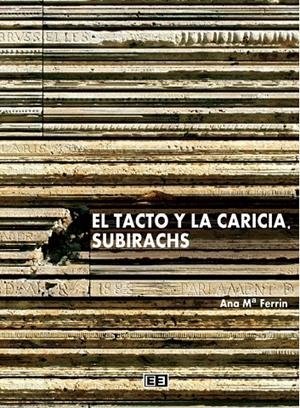 TACTO Y LA CARICIA, EL SUBIRACHS | 9788415179092 | FERRIN, ANA | Galatea Llibres | Librería online de Reus, Tarragona | Comprar libros en catalán y castellano online