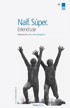 NAÍF. SUPER | 9788415717317 | LOE, ERLEND | Galatea Llibres | Librería online de Reus, Tarragona | Comprar libros en catalán y castellano online