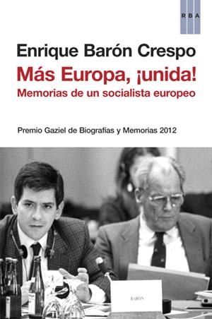 MÁS EUROPA, ¡UNIDA! | 9788490065242 | BARÓN , ENRIQUE | Galatea Llibres | Librería online de Reus, Tarragona | Comprar libros en catalán y castellano online