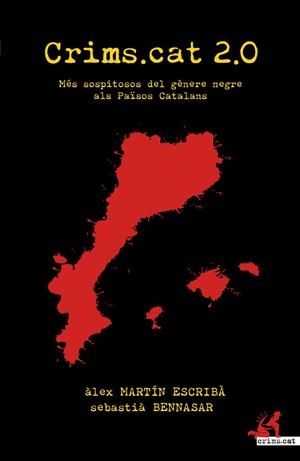 CRIMS.CAT 2.0: MÉS SOPITOSOS DEL GÈNERE NEGRE ALS PAÏSOS CATALANS | 9788415098829 | MARTÍN ESCRIBÀ, ÀLEX | Galatea Llibres | Llibreria online de Reus, Tarragona | Comprar llibres en català i castellà online
