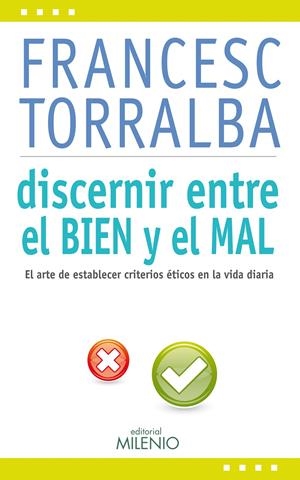 DISCERNIR ENTRE EL BIEN Y EL MAL | 9788497435161 | TORRALBA ROSELLÓ, FRANCESC | Galatea Llibres | Librería online de Reus, Tarragona | Comprar libros en catalán y castellano online