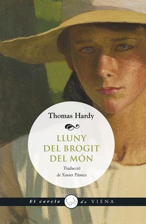 LLUNY DEL BROGIT DEL MÓN | 9788483307212 | HARDY, THOMAS | Galatea Llibres | Llibreria online de Reus, Tarragona | Comprar llibres en català i castellà online