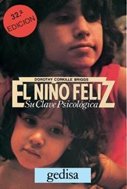 NIÑO FELIZ, EL.SU CLAVE PSICOLOGICA | 9788474320015 | BRIGGS, DOROTHY | Galatea Llibres | Librería online de Reus, Tarragona | Comprar libros en catalán y castellano online