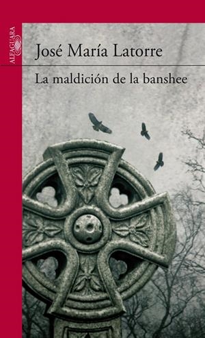 LA MALDICIÓN DE LA BANSHEE | 9788420412542 | LATORRE FORTUÑO, JOSÉ MARÍA | Galatea Llibres | Llibreria online de Reus, Tarragona | Comprar llibres en català i castellà online