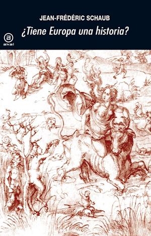 TIENE EUROPA UNA HISTORIA? | 9788446031093 | SCHAUB, JEAN-FRÉDÉRIC | Galatea Llibres | Llibreria online de Reus, Tarragona | Comprar llibres en català i castellà online