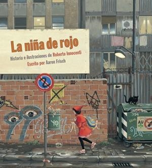 LA NIÑA DE ROJO | 9788492608669 | INNOCENTI, ROBERTO | Galatea Llibres | Librería online de Reus, Tarragona | Comprar libros en catalán y castellano online