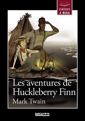 LES AVENTURES DE HUCKLEBERRY FINN | 9788448931216 | TWAIN, MARK | Galatea Llibres | Librería online de Reus, Tarragona | Comprar libros en catalán y castellano online