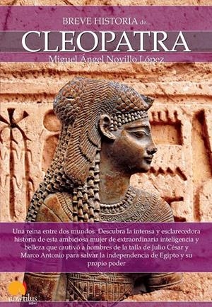 BREVE HISTORIA DE CLEOPATRA | 9788499674384 | NOVILLO LÓPEZ, MIGUEL ÁNGEL | Galatea Llibres | Llibreria online de Reus, Tarragona | Comprar llibres en català i castellà online