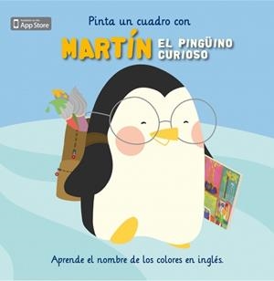PINTA UN CUADRO CON MARTÍN EL PINGÜINO CURIOSO | 9788448834012 | ESCLETXA/MIA CASSANY | Galatea Llibres | Llibreria online de Reus, Tarragona | Comprar llibres en català i castellà online
