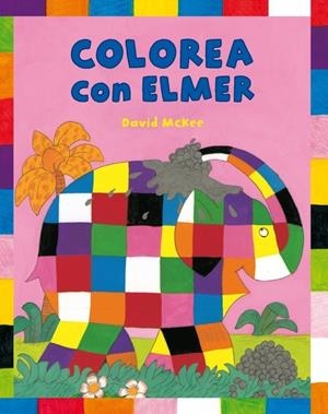 COLOREA CON ELMER | 9788448823344 | MCKEE, DAVID | Galatea Llibres | Librería online de Reus, Tarragona | Comprar libros en catalán y castellano online