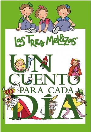 CUENTO PARA CADA DIA CON LAS TRES MELLIZAS CUENTOS CLASIC | 9788448831523 | CAPDEVILA, ROSER | Galatea Llibres | Librería online de Reus, Tarragona | Comprar libros en catalán y castellano online