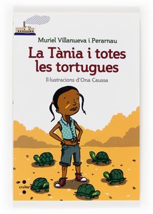 LA TANIA I TOTES LES TORTUGUES | 9788466131827 | VILLANUEVA I PERARNAU, MURIEL | Galatea Llibres | Llibreria online de Reus, Tarragona | Comprar llibres en català i castellà online