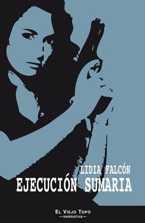 EJECUCIÓN SUMARIA | 9788415216643 | FALCÓN, LIDIA | Galatea Llibres | Llibreria online de Reus, Tarragona | Comprar llibres en català i castellà online