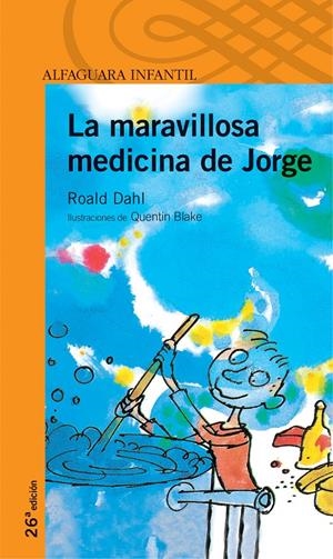 MARAVILLOSA MEDICINA DE JORGE, LA | 9788420464886 | DAHL, ROALD | Galatea Llibres | Librería online de Reus, Tarragona | Comprar libros en catalán y castellano online