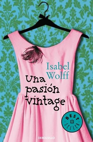 UNA PASIÓN VINTAGE | 9788490322680 | WOLFF, ISABEL | Galatea Llibres | Librería online de Reus, Tarragona | Comprar libros en catalán y castellano online