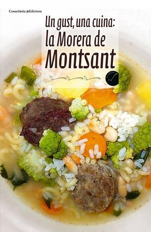 UN GUST, UNA CUINA: LA MORERA DE MONTSANT | 9788490340493 | VV.AA | Galatea Llibres | Llibreria online de Reus, Tarragona | Comprar llibres en català i castellà online