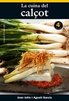 CUINA DEL CALÇOT, LA | 9788497910750 | JOFRE, JOAN | Galatea Llibres | Llibreria online de Reus, Tarragona | Comprar llibres en català i castellà online