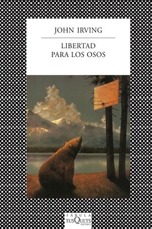 LIBERTAD PARA LOS OSOS | 9788483835432 | IRVING, JOHN | Galatea Llibres | Llibreria online de Reus, Tarragona | Comprar llibres en català i castellà online