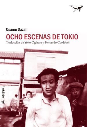 OCHO ESCENAS DE TOKIO | 9788493907624 | DAZAI, OSAMU | Galatea Llibres | Librería online de Reus, Tarragona | Comprar libros en catalán y castellano online