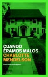 CUANDO ÉRAMOS MALOS | 9788496879652 | MENDELSON, CHARLOTTE | Galatea Llibres | Llibreria online de Reus, Tarragona | Comprar llibres en català i castellà online