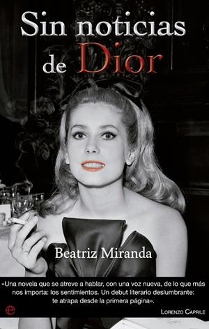 SIN NOTICIAS DE DIOR | 9788499705903 | MIRANDA, BEATRIZ | Galatea Llibres | Librería online de Reus, Tarragona | Comprar libros en catalán y castellano online
