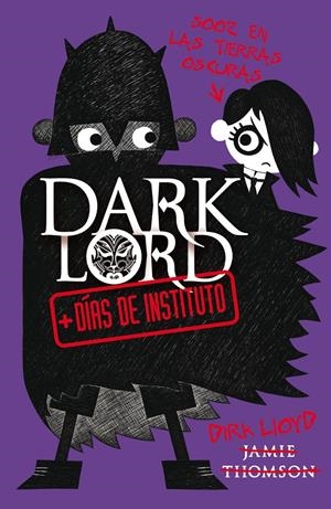 DARK LORD 2. MAS DIAS DE INSTITUTO | 9788420412023 | THOMSON, JAMES | Galatea Llibres | Llibreria online de Reus, Tarragona | Comprar llibres en català i castellà online