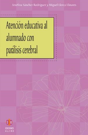 ATENCION EDUCATIVA AL ALUMNADO CON PARALISIS CEREBRAL | 9788497001724 | VV.AA | Galatea Llibres | Librería online de Reus, Tarragona | Comprar libros en catalán y castellano online