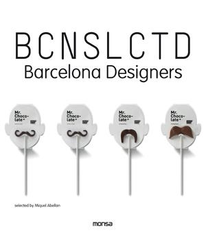 BCNSLCTD. BARCELONA DESIGNERS | 9788415829096 | Galatea Llibres | Librería online de Reus, Tarragona | Comprar libros en catalán y castellano online