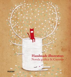 HANDMADE ILLUSTRATORS. NOVELA GRÁFICA & CUENTOS | 9788415829065 | Galatea Llibres | Librería online de Reus, Tarragona | Comprar libros en catalán y castellano online