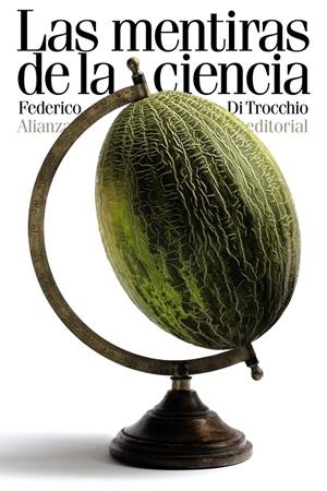 LAS MENTIRAS DE LA CIENCIA | 9788420611457 | DI TROCCHIO, FEDERICO | Galatea Llibres | Llibreria online de Reus, Tarragona | Comprar llibres en català i castellà online