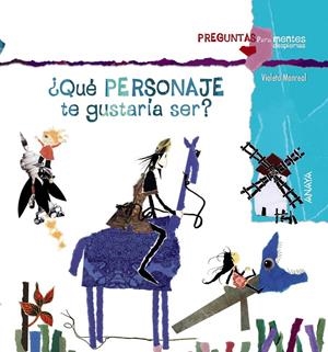 QUÉ PERSONAJE TE GUSTARÍA SER? | 9788467840353 | MONREAL, VIOLETA | Galatea Llibres | Llibreria online de Reus, Tarragona | Comprar llibres en català i castellà online